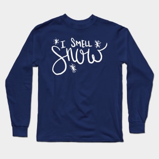 I Smell Snow Long Sleeve T-Shirt